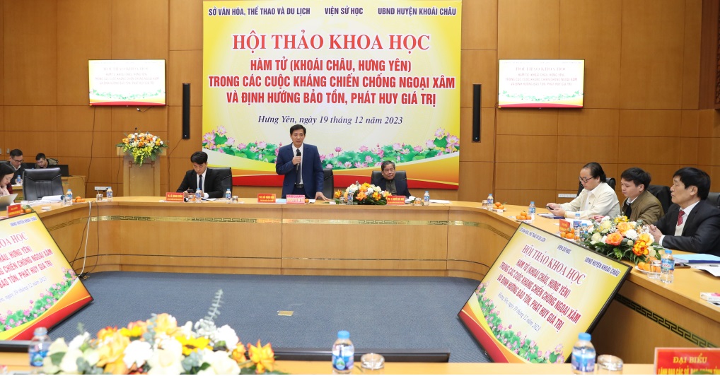   Hội thảo khoa học “Hàm Tử (Khoái Châu - Hưng Yên) trong các cuộc kháng chiến chống ngoại xâm và định hướng bảo tồn, phát huy giá trị”